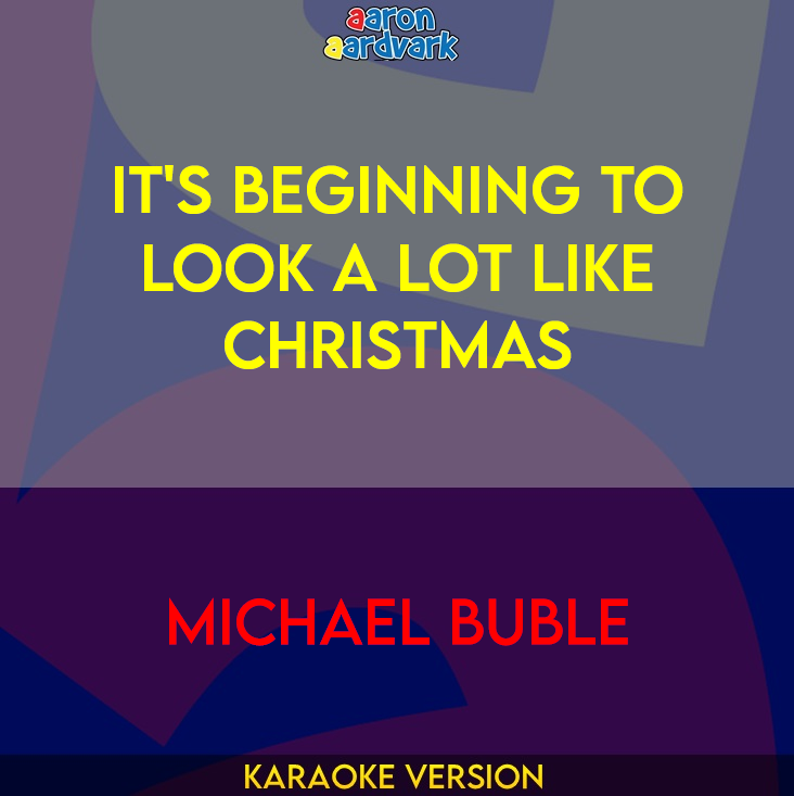 It's Beginning To Look A Lot Like Christmas - Michael Buble