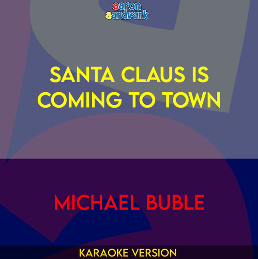 Santa Claus Is Coming To Town - Michael Buble