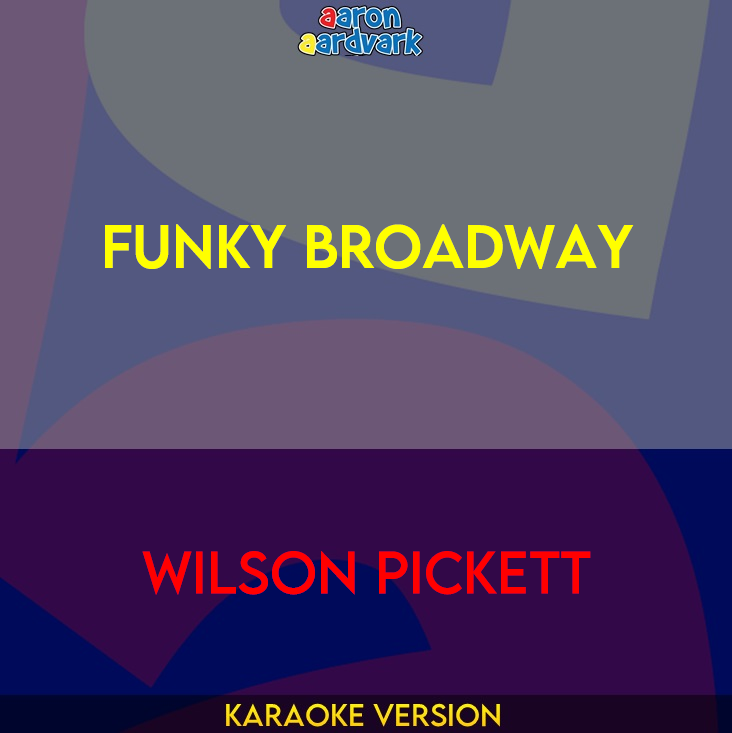 Funky Broadway - Wilson Pickett