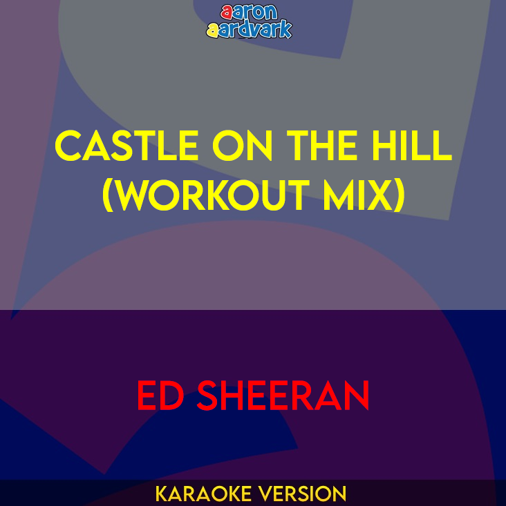 Castle On The Hill (workout mix) - Ed Sheeran