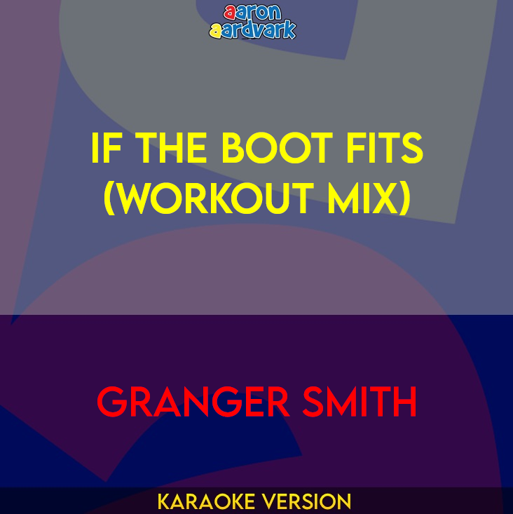 If The Boot Fits (workout mix) - Granger Smith