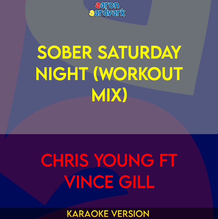 Sober Saturday Night (workout mix) - Chris Young ft Vince Gill