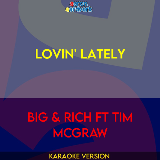 Lovin' Lately - Big & Rich ft Tim McGraw