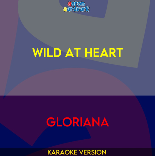 Wild At Heart - Gloriana