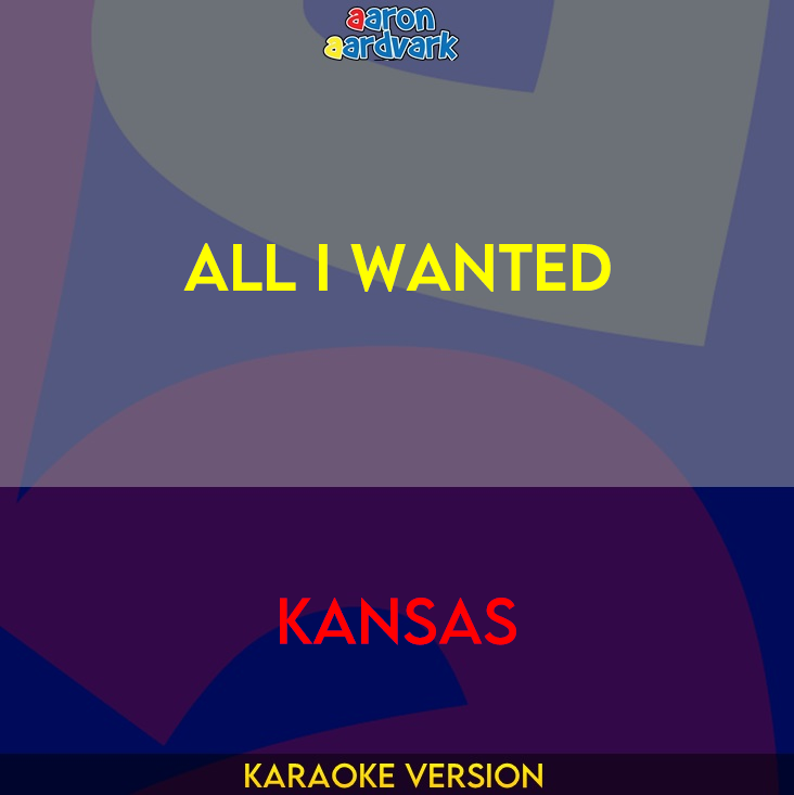 All I Wanted - Kansas