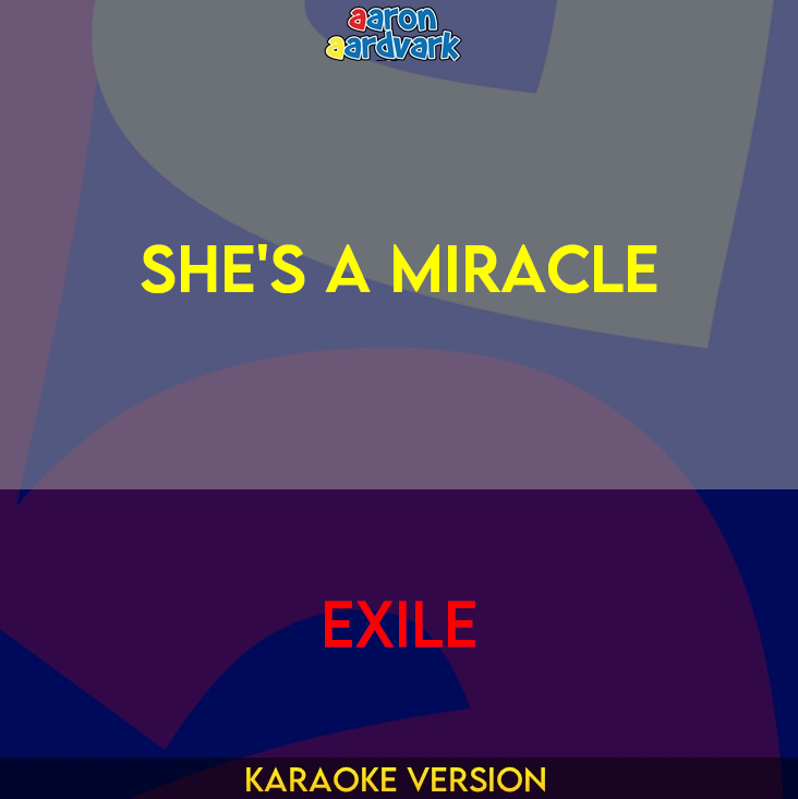 She's A Miracle - Exile