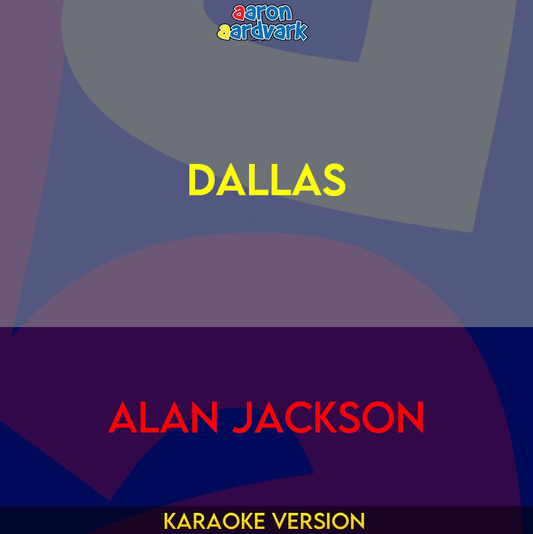 Dallas - Alan Jackson