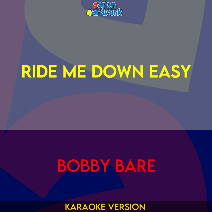 Ride Me Down Easy - Bobby Bare