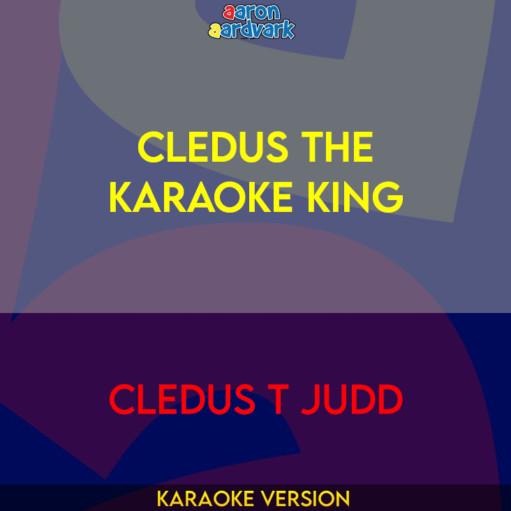 Cledus The Karaoke King - Cledus T Judd