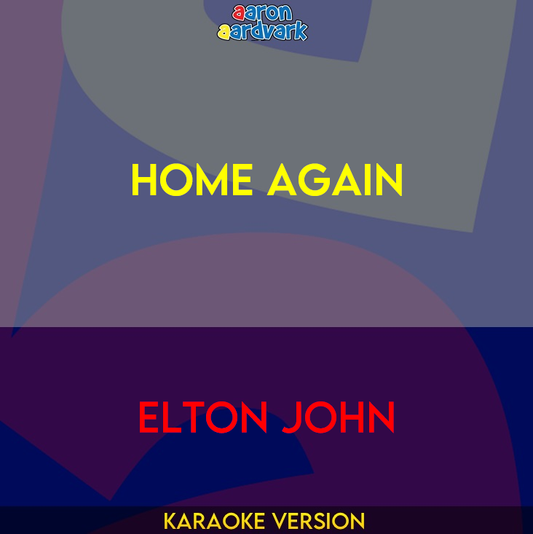 Home Again - Elton John