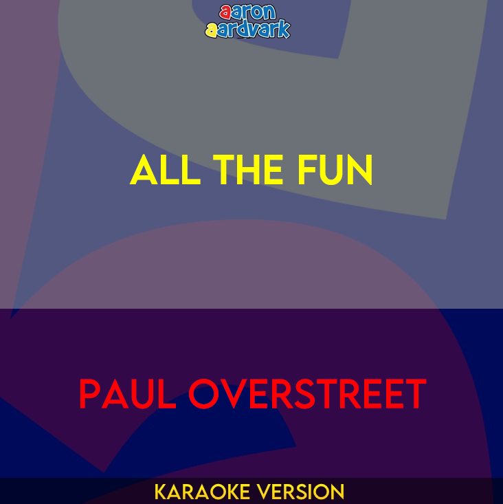 All The Fun - Paul Overstreet