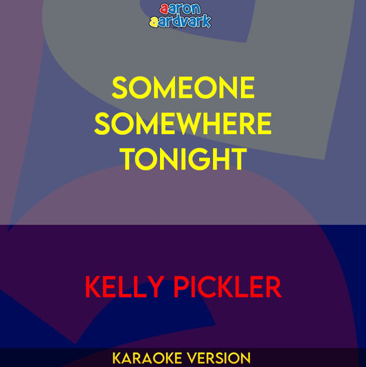 Someone Somewhere Tonight - Kelly Pickler