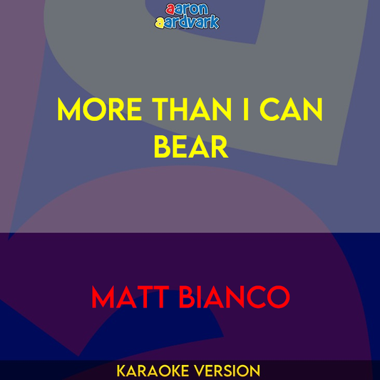 More Than I Can Bear - Matt Bianco