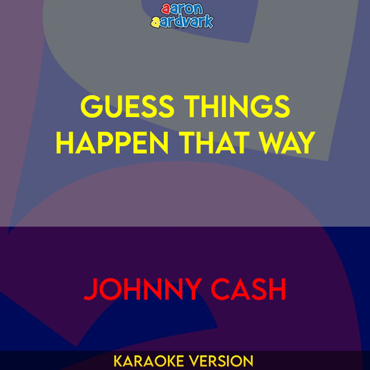 Guess Things Happen That Way - Johnny Cash