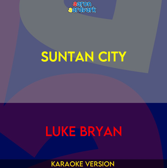 Suntan City - Luke Bryan