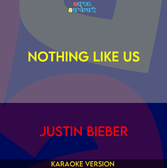 Nothing Like Us - Justin Bieber