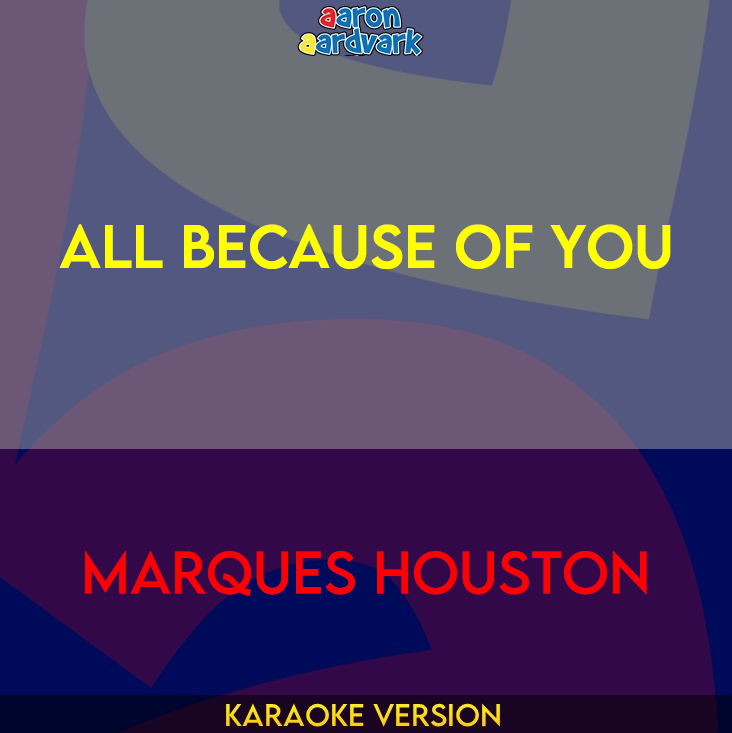 All Because Of You - Marques Houston