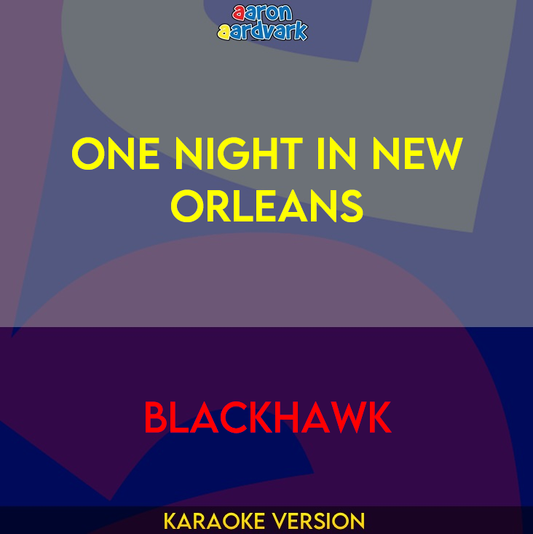 One Night In New Orleans - Blackhawk