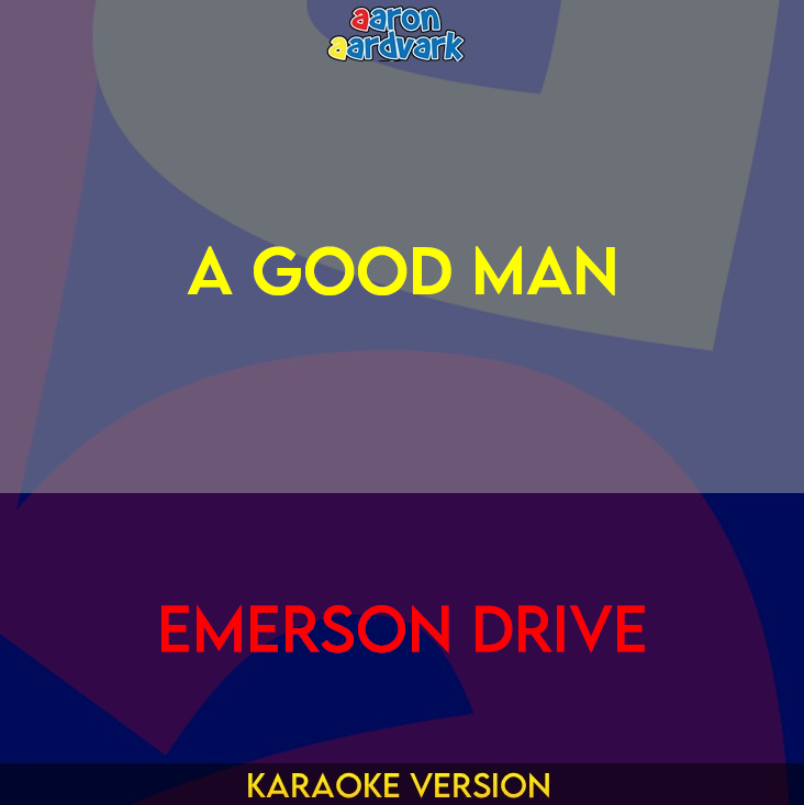 A Good Man - Emerson Drive