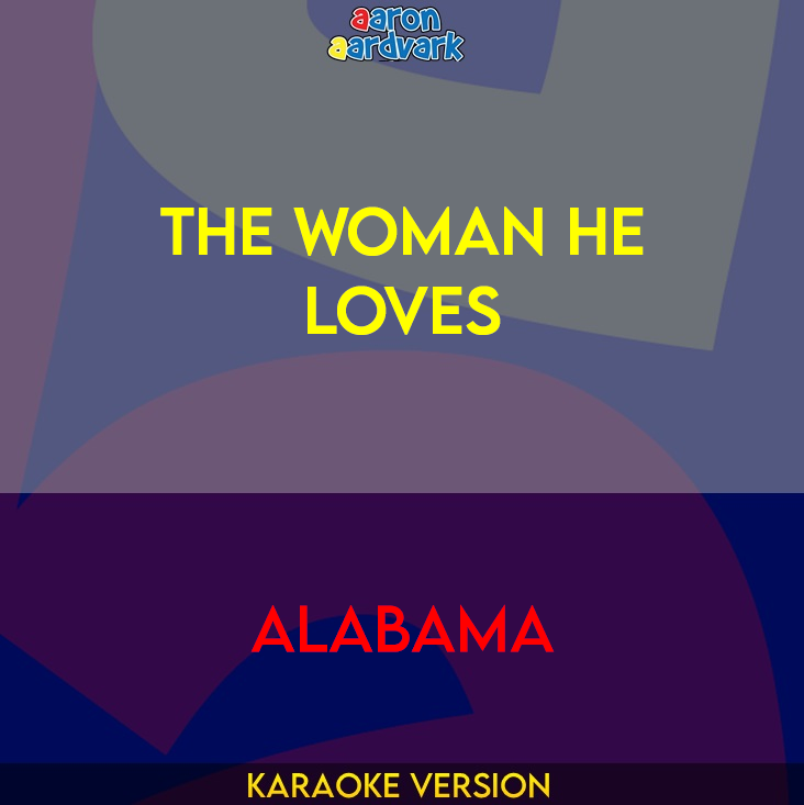 The Woman He Loves - Alabama