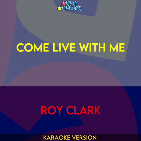 Come Live With Me - Roy Clark