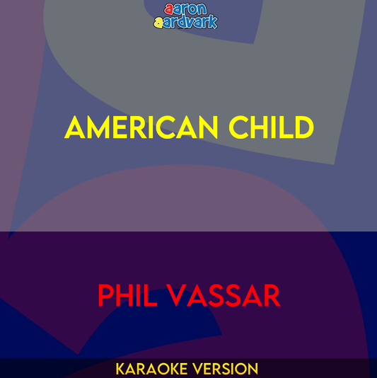 American Child - Phil Vassar