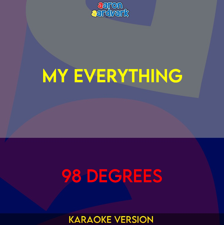 My Everything - 98 Degrees