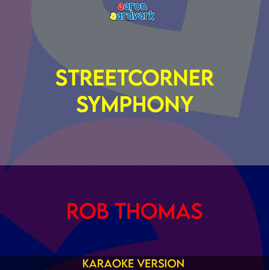 Streetcorner Symphony - Rob Thomas