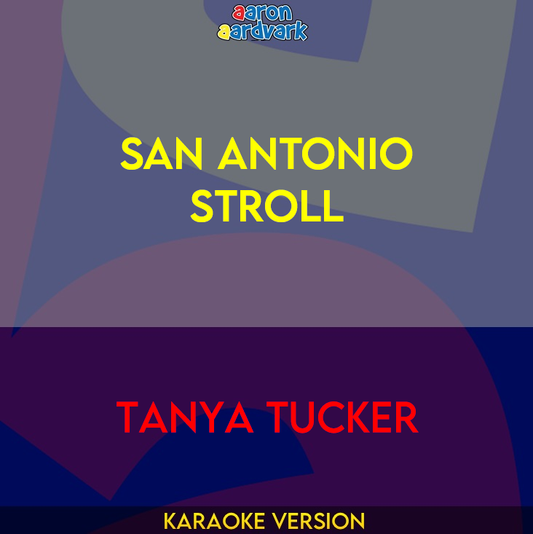 San Antonio Stroll - Tanya Tucker