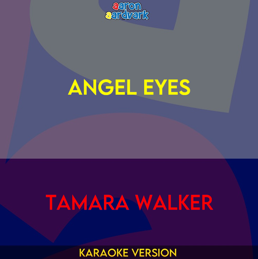 Angel Eyes - Tamara Walker