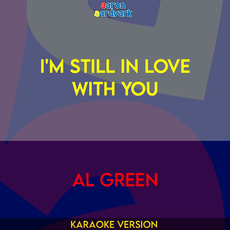 I'm Still In Love With You - Al Green