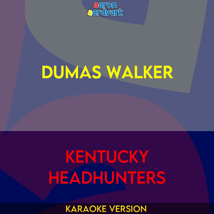 Dumas Walker - Kentucky Headhunters