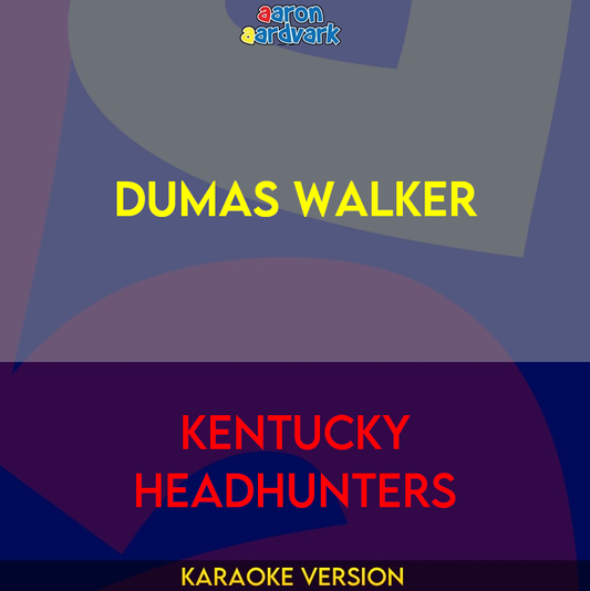 Dumas Walker - Kentucky Headhunters