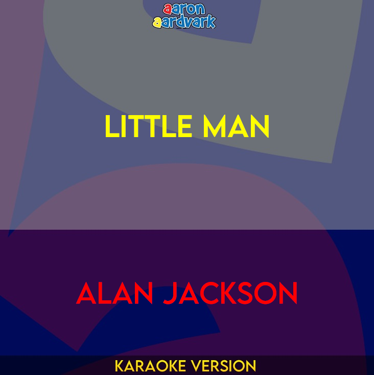 Little Man - Alan Jackson