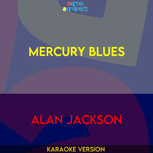 Mercury Blues - Alan Jackson