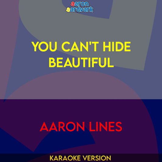 You Can't Hide Beautiful - Aaron Lines