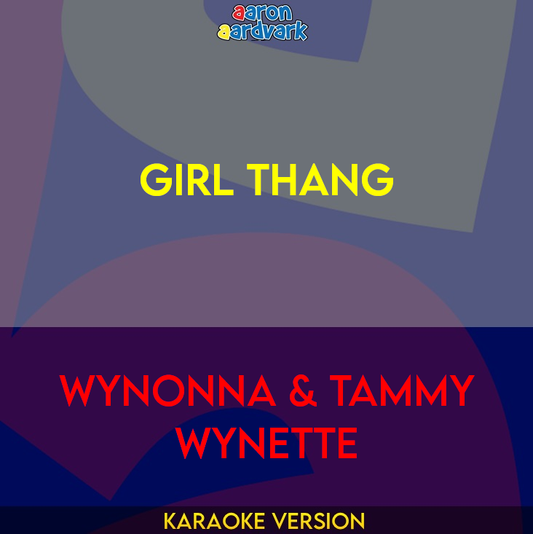 Girl Thang - Wynonna & Tammy Wynette