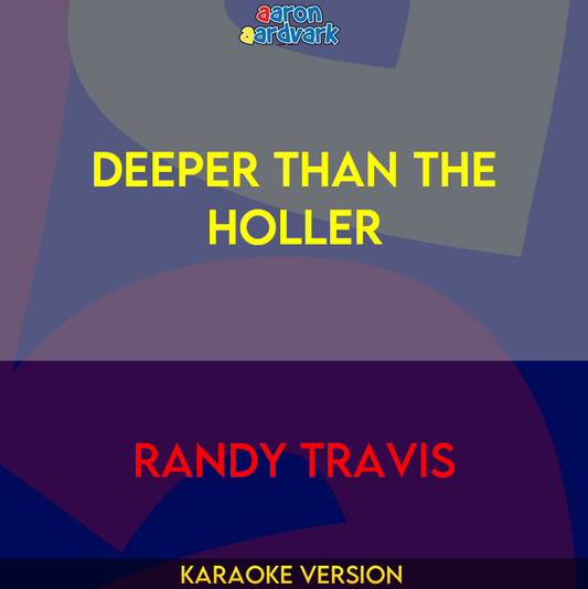 Deeper Than The Holler - Randy Travis