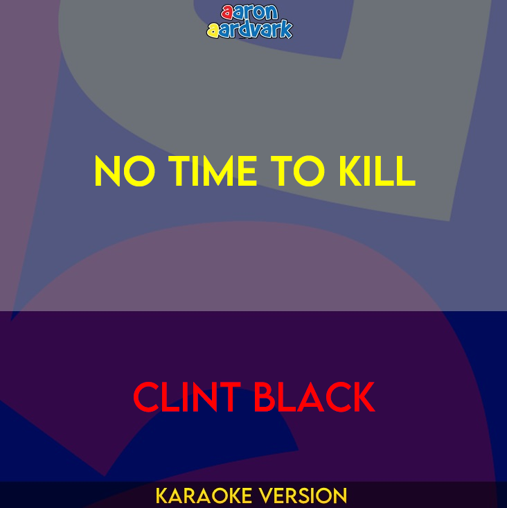 No Time To Kill - Clint Black