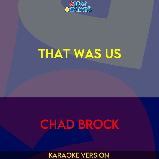 That Was Us - Chad Brock