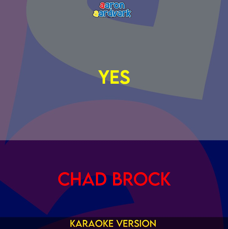 Yes - Chad Brock