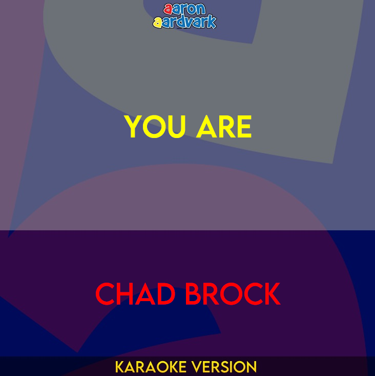 You Are - Chad Brock