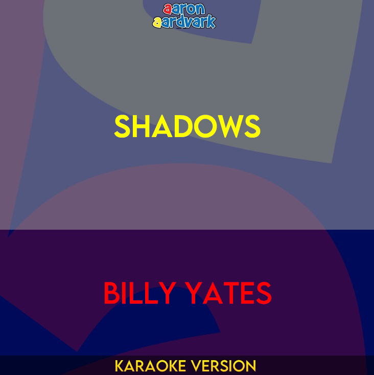 Shadows - Billy Yates