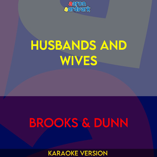 Husbands And Wives - Brooks & Dunn