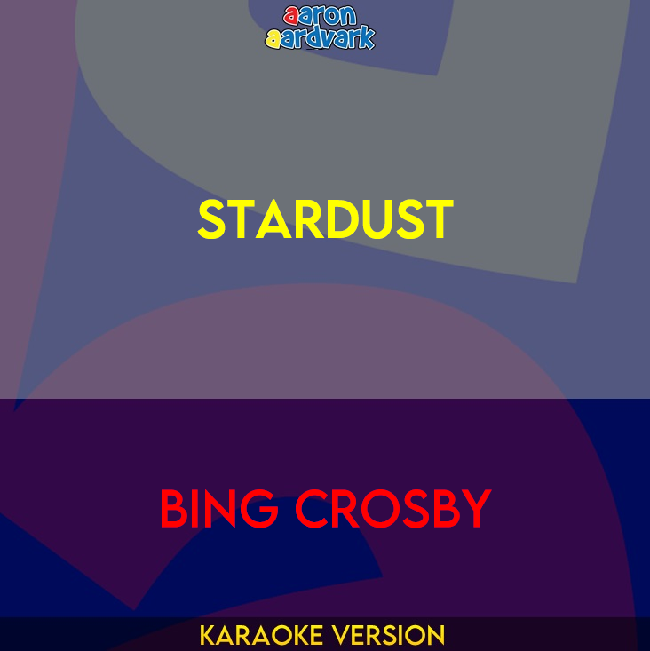 Stardust - Bing Crosby