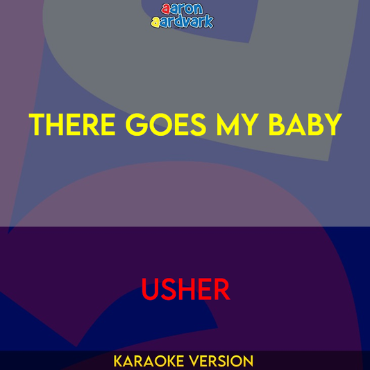 There Goes My Baby - Usher