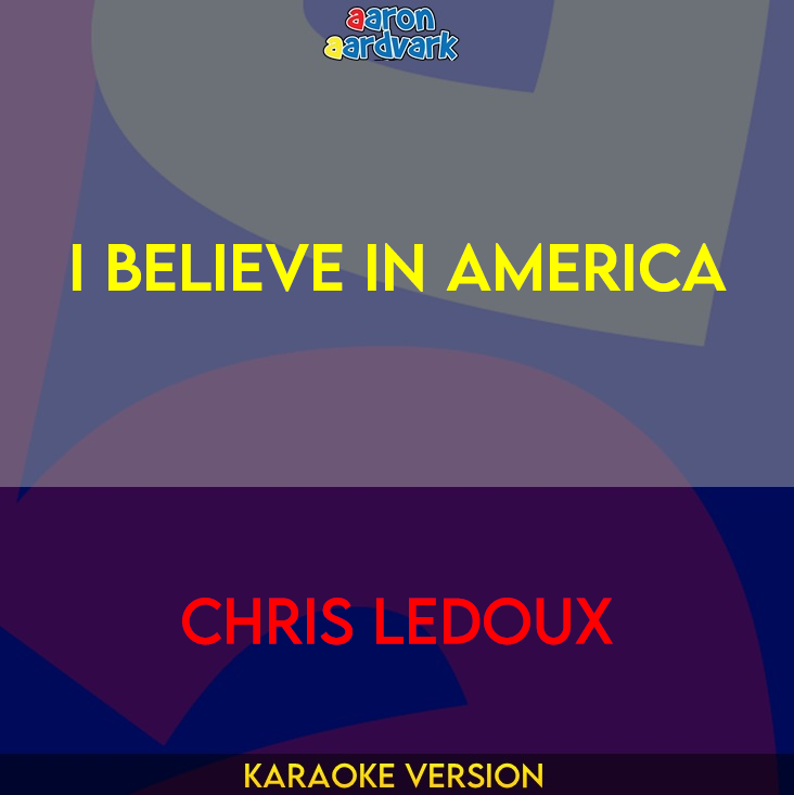 I Believe In America - Chris LeDoux