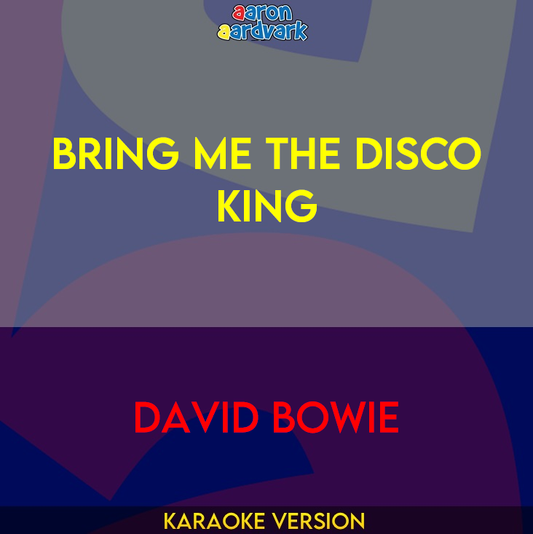 Bring Me The Disco King - David Bowie