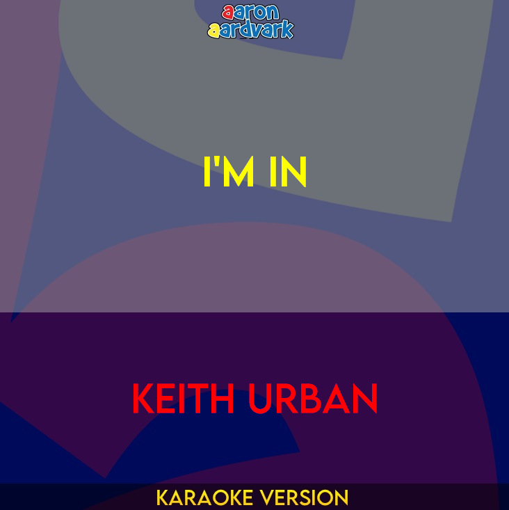 I'm In - Keith Urban