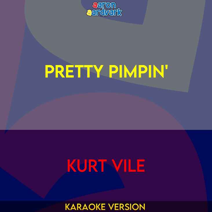 Pretty Pimpin' - Kurt Vile